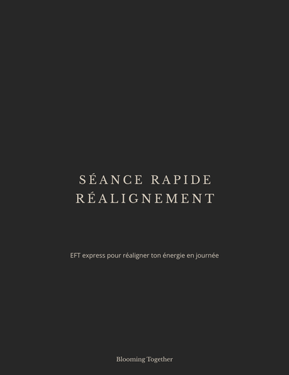 Séance EFT Rapide - Réalignement Quotidien